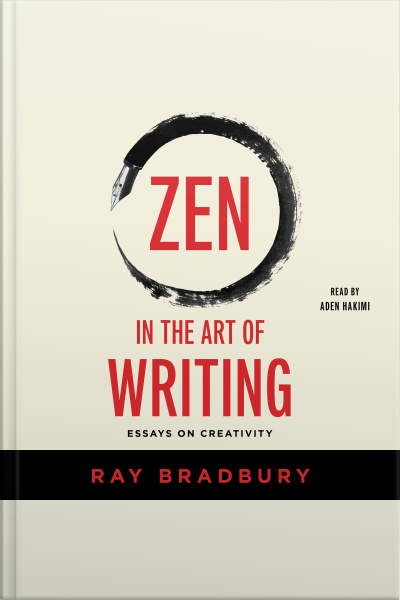 Zen In The Art Of Writing: Releasing The Creative Genius Within You