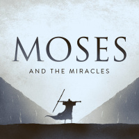Moses and the Miracles (2024) - Part 5 - 2024-09-04