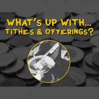 Whats Up With Tithes and Offerings? - Audio