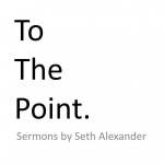 To The Point With Seth Alexander
