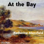 At the Bay by MANSFIELD, Katherine