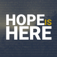 Hope IS Here