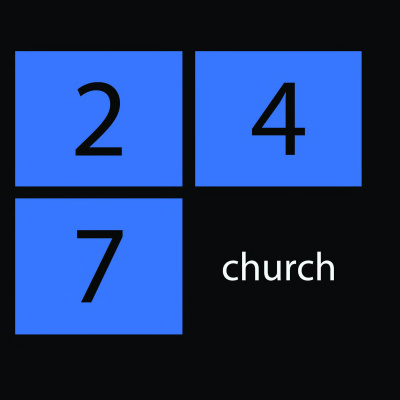 24/7 Churchs Podcast