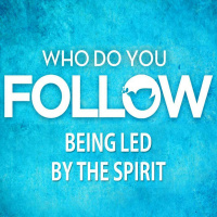 Being Led by the Spirit