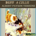 Buff: A Collie and Other Dog-Stories by TERHUNE, Albert Payson