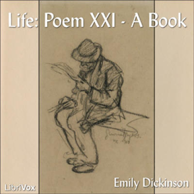 Life: Poem XXI A Book by DICKINSON, Emily