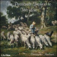 The Passionate Shepherd to His Love - Read by SE