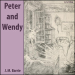 Peter and Wendy by BARRIE, J. M.