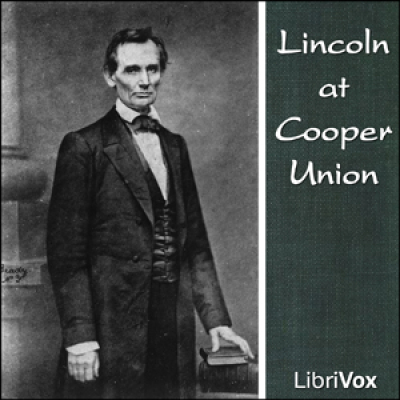 Lincoln at Cooper Union by LINCOLN, Abraham