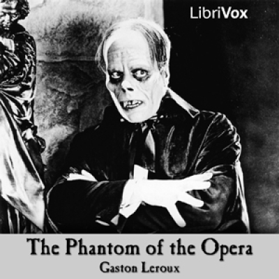Phantom of the Opera, The by LEROUX, Gaston