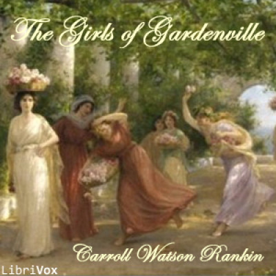 Girls of Gardenville, The by RANKIN, Carroll Watson