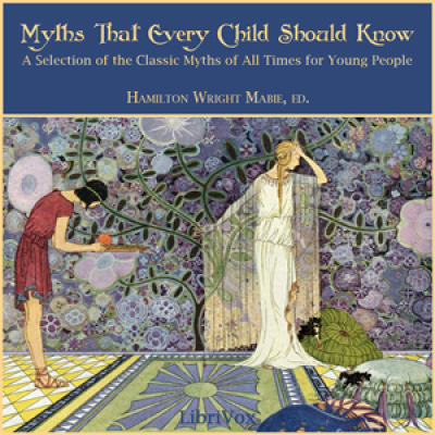 Myths That Every Child Should Know by MABIE, Hamilton Wright