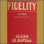 Fidelity by GLASPELL, Susan