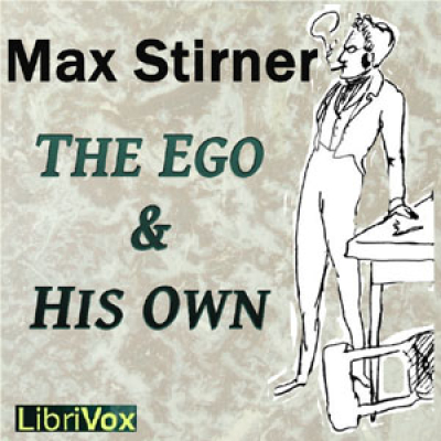 Ego and His Own, The by STIRNER, Max