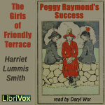 Girls of Friendly Terrace (or Peggy Raymonds Success), The by SMITH, Harriet Lummis
