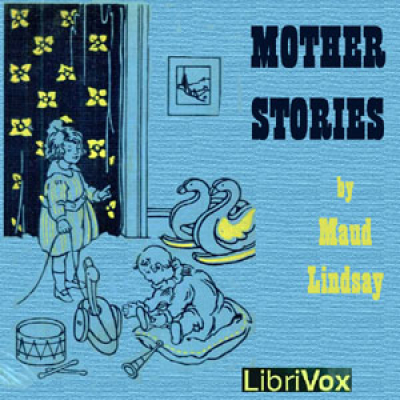 Mother Stories by LINDSAY, Maud