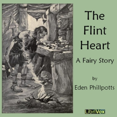 Flint Heart, The by PHILLPOTTS, Eden