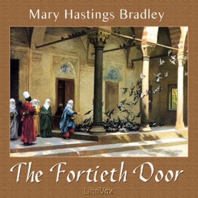 Fortieth Door, The by BRADLEY, Mary Hastings