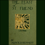 Feast of St. Friend, The by BENNETT, Arnold