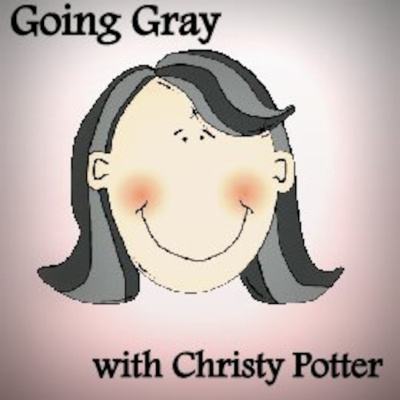 Going Gray - Christy Potter