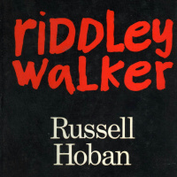 Riddley Walker by Russell Hoban