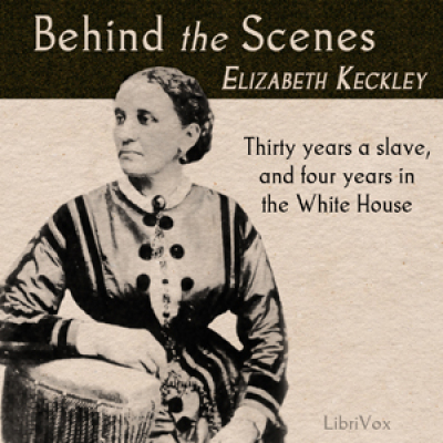 Behind the Scenes by KECKLEY, Elizabeth