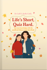 Lifes Short, Quiz Hard: The Unofficial Gilmore Girls Quiz Book!
