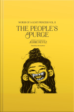 The Peoples Purge: Words Of A Goat Princess Volume Ii