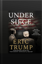 Under Siege: My Familys Fight To Save Our Nation