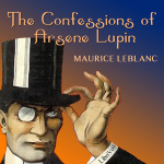 Confessions of Arsene Lupin, The by LEBLANC, Maurice
