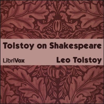 Tolstoy on Shakespeare by TOLSTOY, Leo