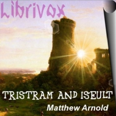 Tristram and Iseult  Sohrab and Rustum by ARNOLD, Matthew