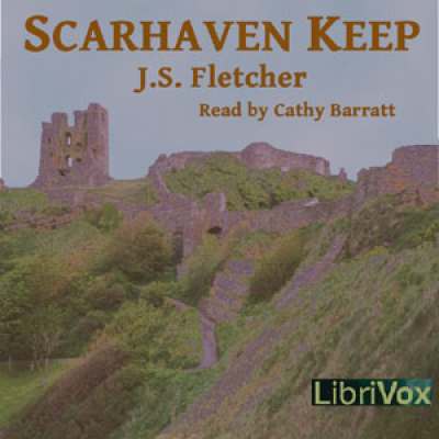 Scarhaven Keep by FLETCHER, J. S.