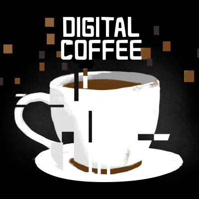 Digital Coffee Podcast