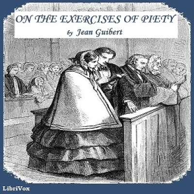 On the Exercises of Piety by GUIBERT, Jean