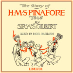 Story of H.M.S. Pinafore, The by GILBERT, W. S.