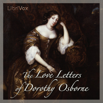 Love Letters of Dorothy Osborne by OSBORNE, Dorothy