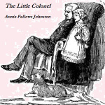 Little Colonel, The by JOHNSTON, Annie Fellows