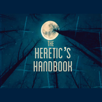 The Heretics Handbook