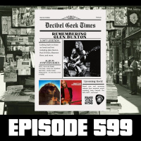 Decibel Geek Times - Ep599