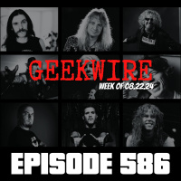 Geekwire Week of 08.22.24 - Ep586
