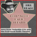 Bill Bragg News  Hollywood Radio Theatre  News