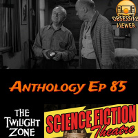 085 - Kick the Can (The Twilight Zone S03E21) + The Unexplored (Science Fiction Theatre S01E28)