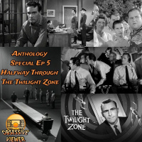 Special Ep 005 – Halfway Through The Twilight Zone