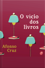 O Vício Dos Livros