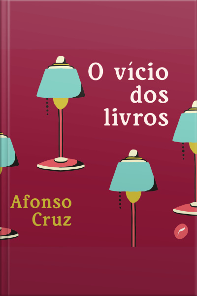 O Vício Dos Livros