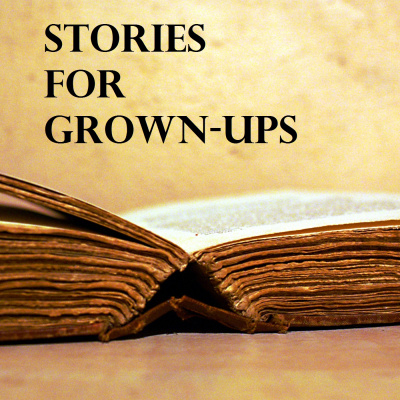 Stories For Grown-ups