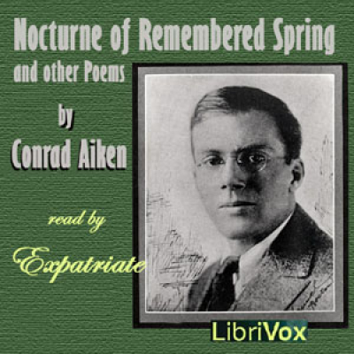 Nocturne of Remembered Spring, and Other Poems by AIKEN, Conrad