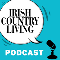 Ep 366: Irish Country Living Podcast 19 - tis the season, the GAA season