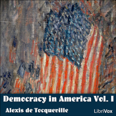 Democracy in America Vol. I by TOCQUEVILLE, Alexis de